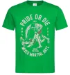 Мужская футболка Pride Or Die Зеленый Мужская футболка Pride Or Die Зеленый фото