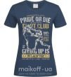 Женская футболка Pride Or Die Fight club Темно-синий фото