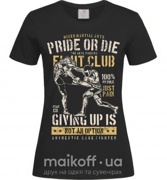 Жіноча футболка Pride Or Die Fight club Чорний фото