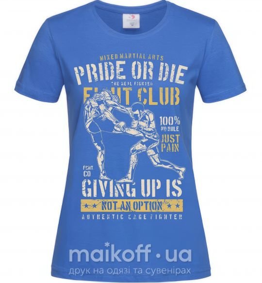 Жіноча футболка Pride Or Die Fight club Яскраво-синій фото