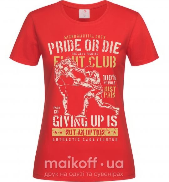 Женская футболка Pride Or Die Fight club Красный фото