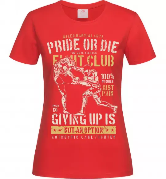 Женская футболка Pride Or Die Fight club Красный фото