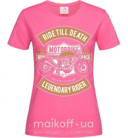 Жіноча футболка Ride Till Death Яскраво-рожевий фото