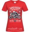 Жіноча футболка Super Racer Motorcycle Червоний фото