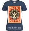Женская футболка OBEY Make art not war Темно-синий фото