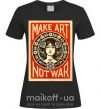 Женская футболка OBEY Make art not war Черный фото