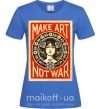Женская футболка OBEY Make art not war Ярко-синий фото