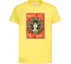 Дитяча футболка OBEY Make art not war Лимонний Дитяча футболка OBEY Make art not war Лимонний фото