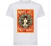 Дитяча футболка OBEY Make art not war Білий фото