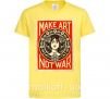 Детская футболка OBEY Make art not war Лимонный фото