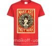 Детская футболка OBEY Make art not war Красный фото