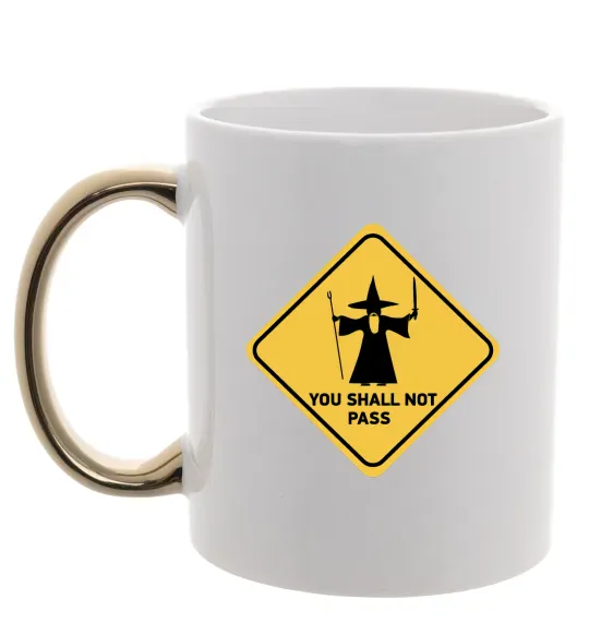 Чашка с цветной ручкой You shall not pass sign Золото фото