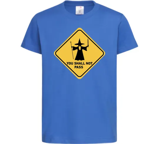 Дитяча футболка You shall not pass sign Яскраво-синій фото