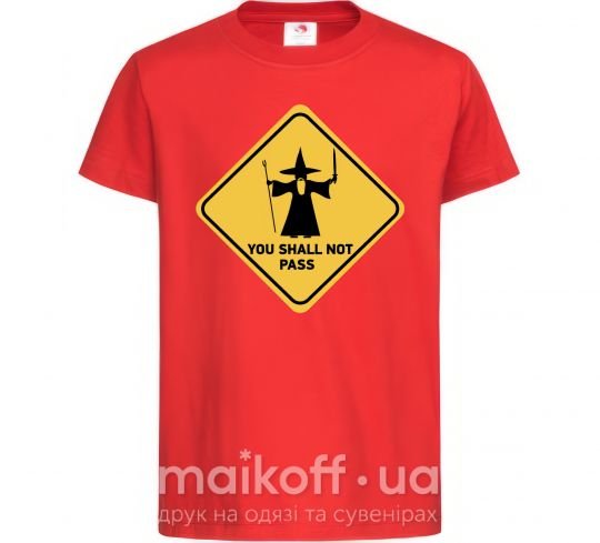 Детская футболка You shall not pass sign Красный фото