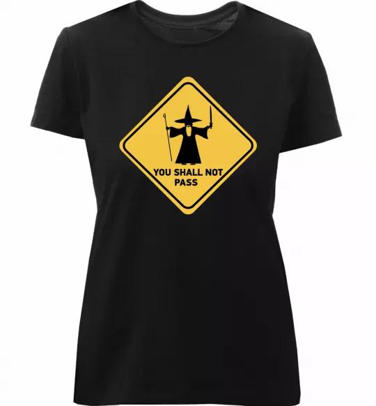 Жіноча преміум футболка You shall not pass sign Чорний фото