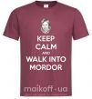 Чоловіча футболка Keep calm and walk into Mordor Бордовий фото