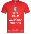 Мужская футболка Keep calm and walk into Mordor Красный фото