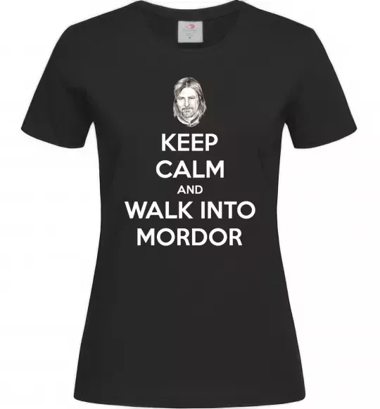 Женская футболка Keep calm and walk into Mordor Черный фото