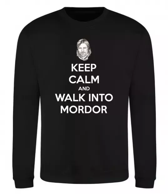 Свитшот Keep calm and walk into Mordor Черный фото