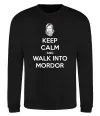 Свитшот Keep calm and walk into Mordor Черный фото