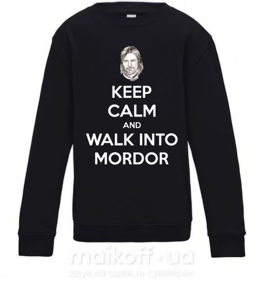 Детский Свитшот Keep calm and walk into Mordor Черный фото
