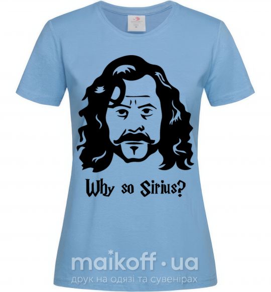 Жіноча футболка Why so Sirius Блакитний фото
