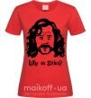 Женская футболка Why so Sirius Красный фото