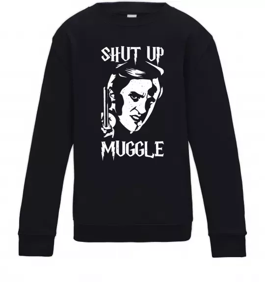 Детский Свитшот Shut up Muggle Черный фото