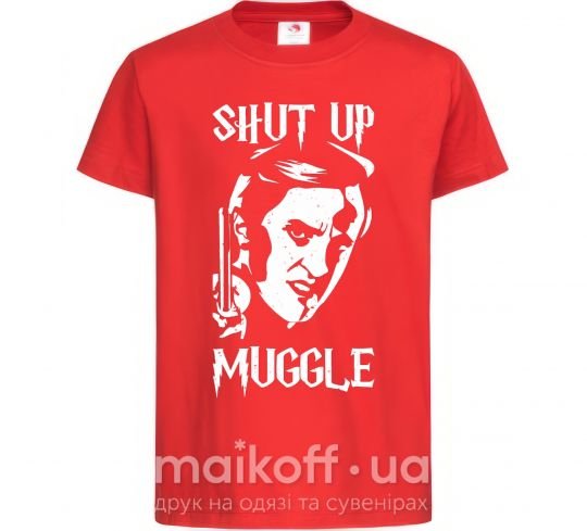 Детская футболка Shut up Muggle Красный фото