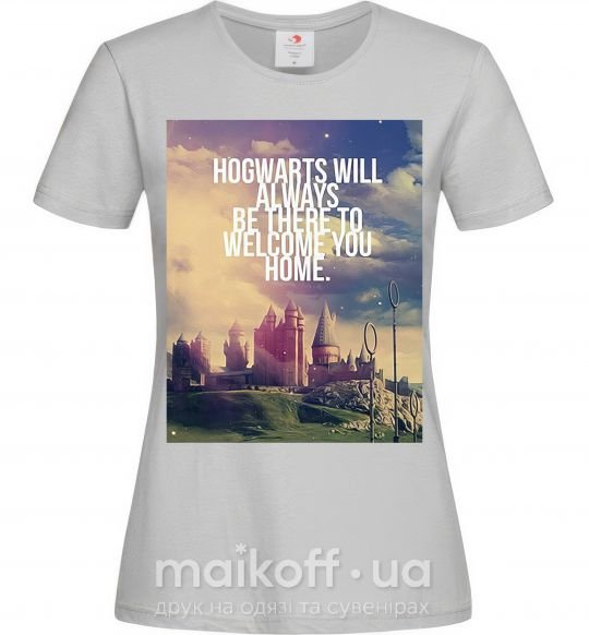 Жіноча футболка Hogwarts will always be there to welcome you home Сірий фото