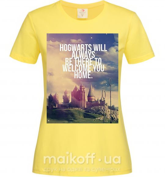 Женская футболка Hogwarts will always be there to welcome you home Лимонный фото