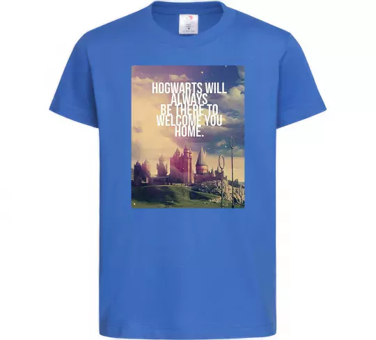 Детская футболка Hogwarts will always be there to welcome you home Ярко-синий фото