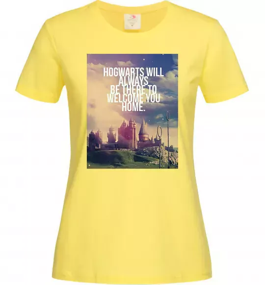 Женская футболка Hogwarts will always be there to welcome you home Лимонный фото