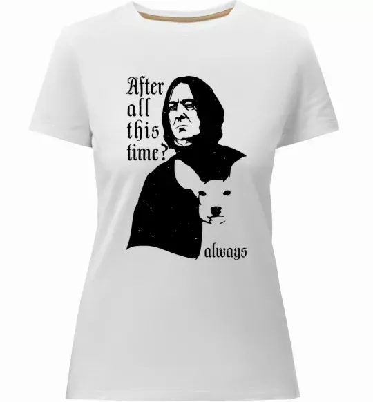 Женская премиум футболка After all this time always Белый фото