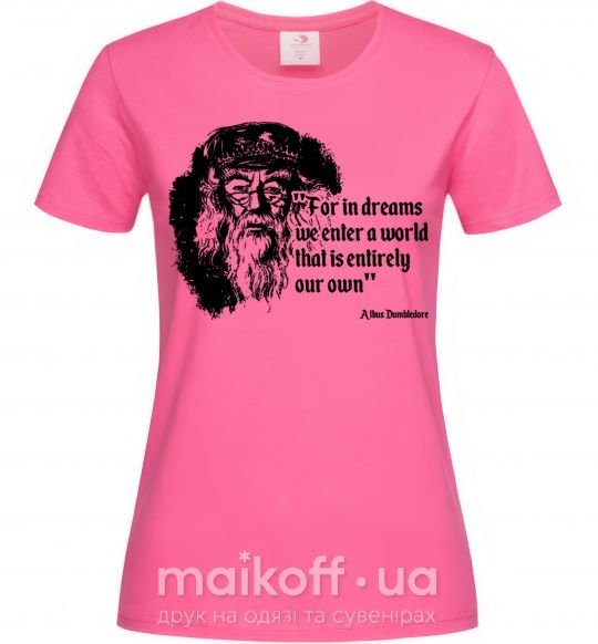 Женская футболка For in dreams we enter a world... Ярко-розовый фото