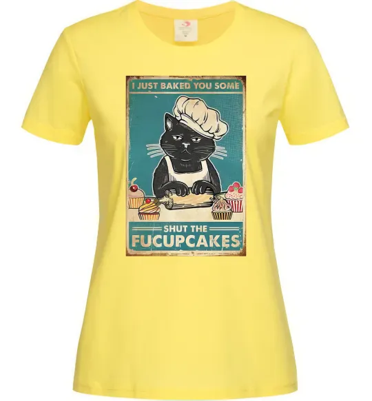 Женская футболка I just baked you some Лимонный фото