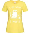 Женская футболка I do what i want cat Лимонный фото