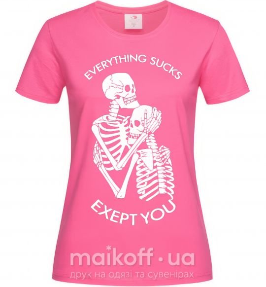 Женская футболка Everything sucks exept you Ярко-розовый фото
