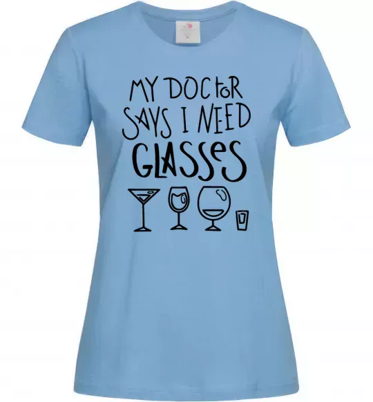 Женская футболка I need some glasses Голубой фото