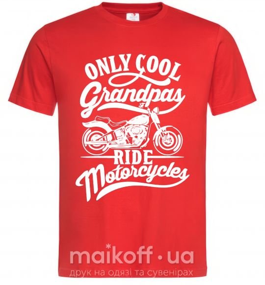 Мужская футболка Only cool grandpas ride motorcycles Красный фото