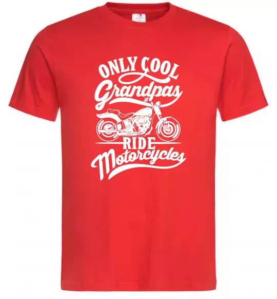 Мужская футболка Only cool grandpas ride motorcycles Красный фото