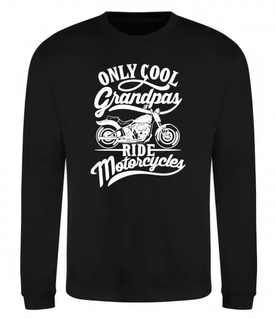 Світшот Only cool grandpas ride motorcycles Чорний фото