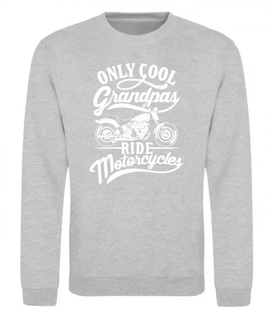 Світшот Only cool grandpas ride motorcycles Сірий меланж фото