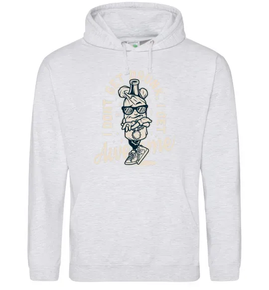 Жіноча толстовка (худі) I don't get drunk I get awesome Сірий меланж фото