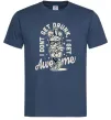 Чоловіча футболка I don't get drunk I get awesome Темно-синій фото