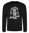 Свитшот I don't get drunk I get awesome Черный фото