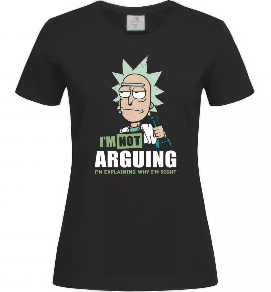 Женская футболка I'm explaining why i'm right Черный фото