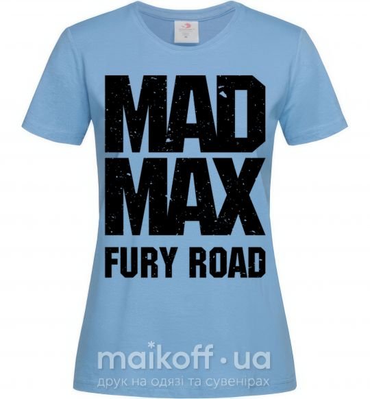 Жіноча футболка Mad Max fury road Блакитний фото
