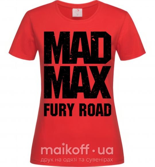 Жіноча футболка Mad Max fury road Червоний фото