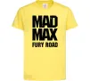 Дитяча футболка Mad Max fury road Лимонний Дитяча футболка Mad Max fury road Лимонний фото